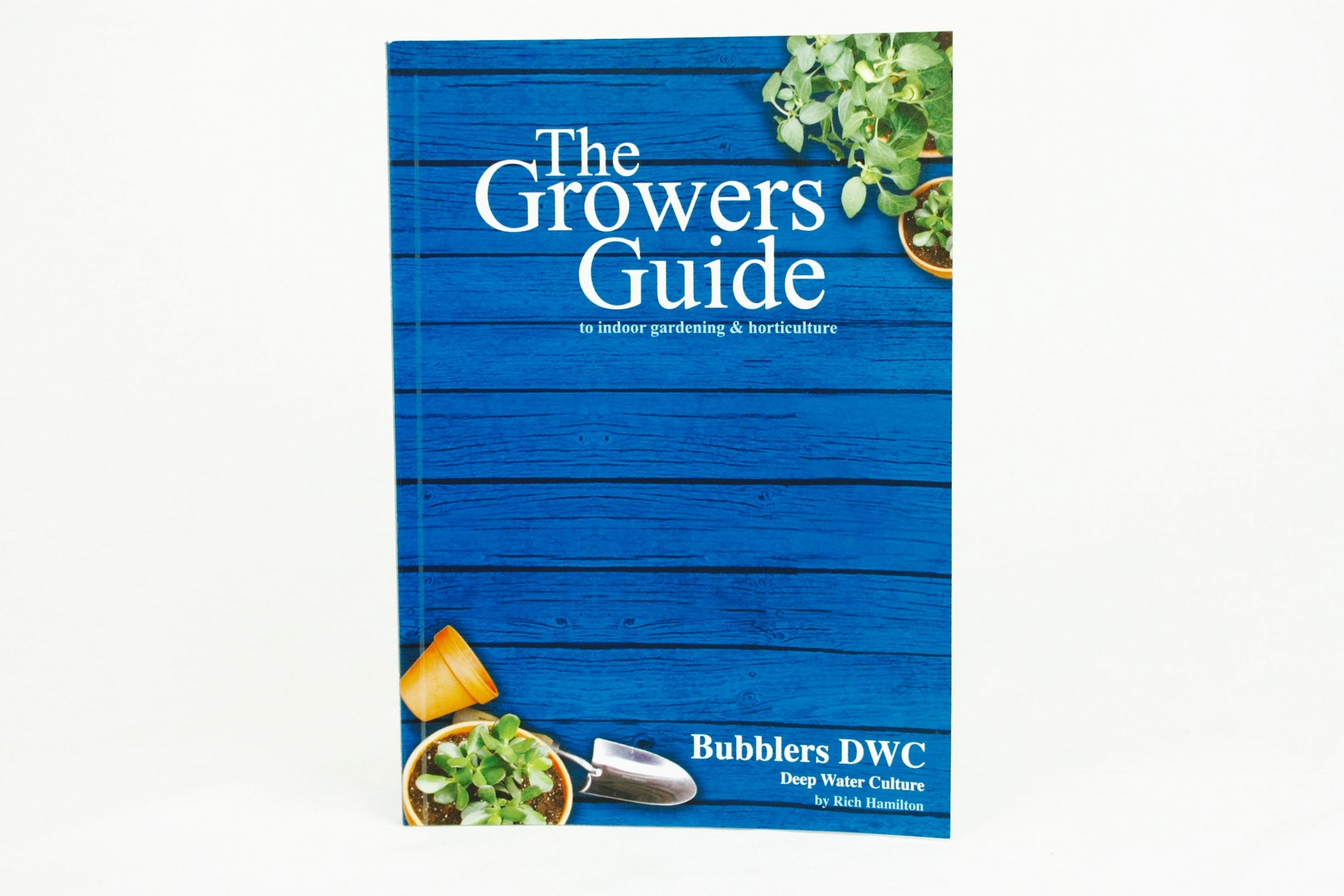 THE GROWERS GUIDE TO BUBBLERS & DWC