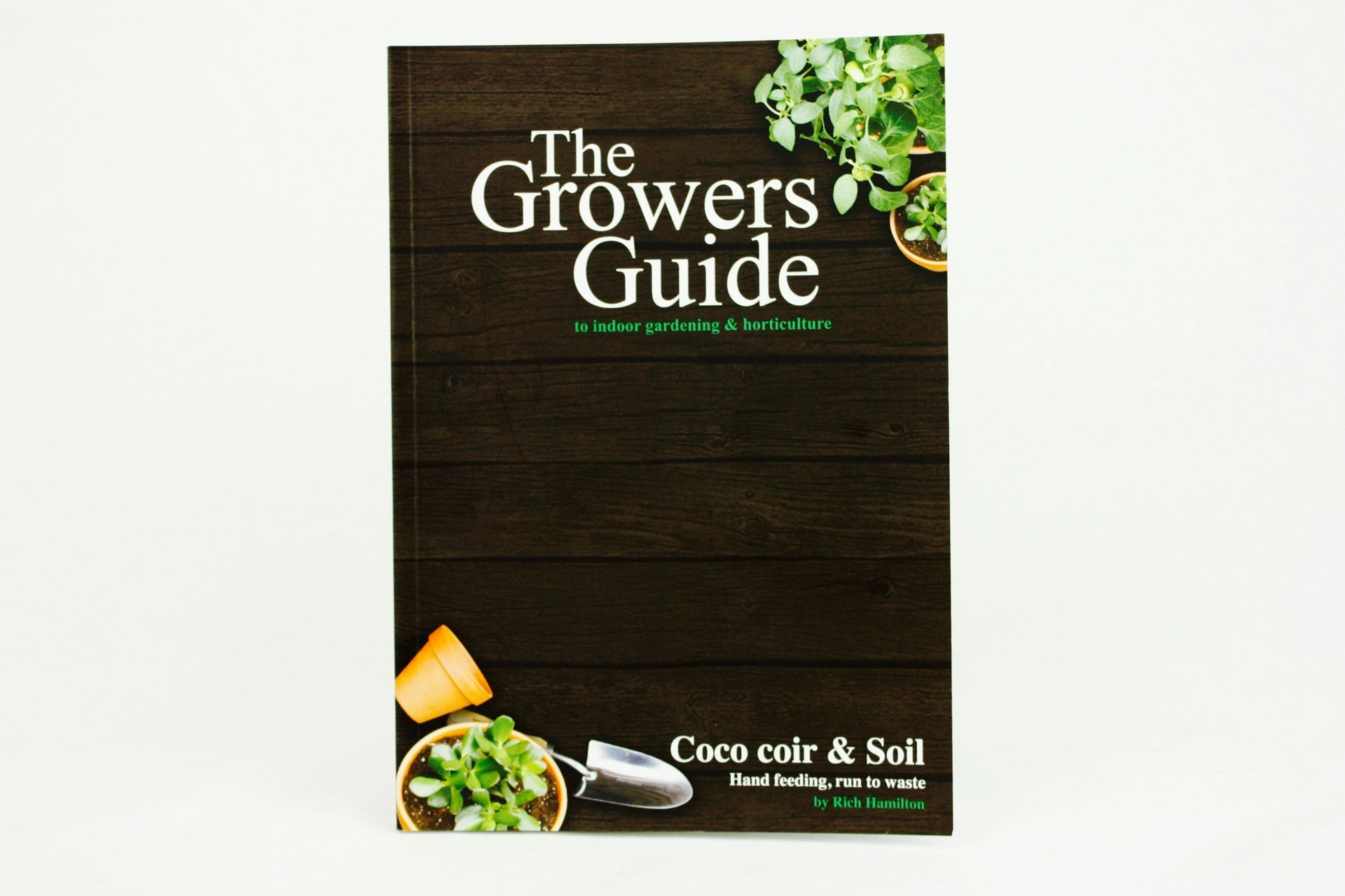 THE GROWERS GUIDE TO COCO COIR & SOIL